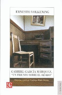 Descargar GABRIEL GARCIA MARQUEZ  UN TRIUNFO SOBRE EL OLVIDO