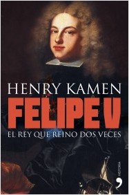 Descargar FELIPE V  EL REY QUE REINO DOS VECES