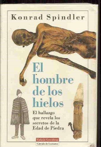 Descargar EL HOMBRE DE LOS HIELOS  EL HALLAZGO QUE REVELA LOS SECRETOS DE LA EDAD DE PIEDRA