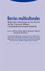 Descargar BARRIOS MULTICULTURALES  RELACIONES INTERETNICAS EN LOS BARRIOS DE SAN FRANCISCO (BILBAO) Y EMBAJADORES/LAVAPIES (MADRID)