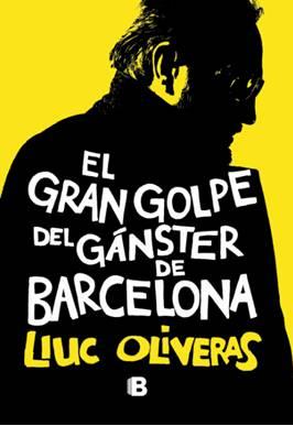 Descargar EL GRAN GOLPE DEL GANSTER DE BARCELONA