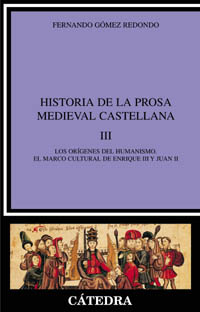 Descargar HISTORIA DE LA PROSA MEDIEVAL CASTELLANA III LOS ORIGENES DEL HUMANISMO EL MARCO CULTURAL DE ENRIQUE III Y JUAN II