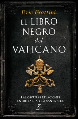 Descargar EL LIBRO NEGRO DEL VATICANO  LAS OSCURAS RELACIONES ENTRE LA CIA Y LA SANTA SEDE