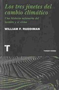 Descargar LOS TRES JINETES DEL CAMBIO CLIMATICO: UNA HISTORIA MILENARIA DEL HOMBRE Y EL CLIMA