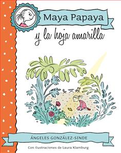 Descargar MAYA PAPAYA Y LA HOJA AMARILLA