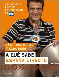 Descargar A QUE SABE ESPAÑA DIRECTO LAS MEJORES RECETAS DEL PROGRAMA DE TVE