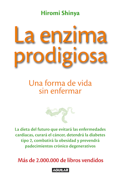Descargar LA ENZIMA PRODIGIOSA  UNA FORMA DE VIDA SIN ENFERMAR