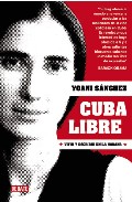 Descargar CUBA LIBRE  VIVIR Y ESCRIBIR EN LA HABANA