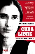 Descargar CUBA LIBRE VIVIR Y ESCRIBIR EN LA HABANA