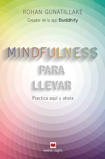 Descargar MINDFULNESS PARA LLEVAR  PRACTICA AQUI Y AHORA