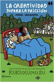 Descargar LA CREATIVIDAD SUPERA LA FRICCION UNA SEMANA EN EL CEREBRO DE KUKUXUMUSU