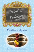 Descargar SUELTATE EL PELO  ESCUELA DE PRINCESAS III