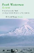 Descargar ARARAT  TRAS LAS HUELLAS DEL ARCA DE NOE  UN VIAJE ENTRE EL MITO Y LA CIENCIA