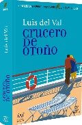 Descargar CRUCERO DE OTOÑO (FINALISTA PREMIO PRIMAVERA 2008)