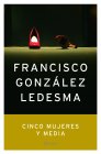 Descargar CINCO MUJERES Y MEDIA