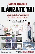 Descargar ¡LANZATE YA! COMO HACER REALIDAD TU IDEA DE NEGOCIO