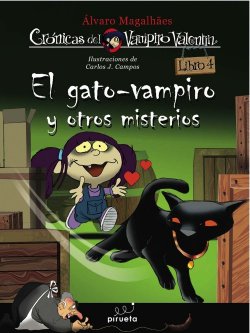 Descargar EL GATO VAMPIRO Y OTROS MISTERIOS  CRONICAS DEL VAMPIRO VALENTIN  LIBRO 4