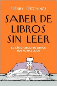 Descargar SABER DE LIBROS SIN LEER ES FACIL HABLAR DE LIBROS QUE NO HAS LEIDO