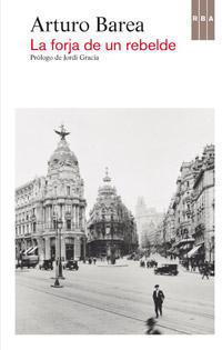 Descargar LA FORJA DE UN REBELDE