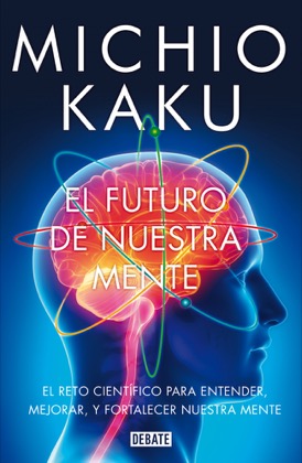 Descargar EL FUTURO DE NUESTRA MENTE