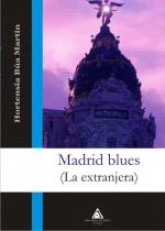 Descargar MADRID BLUES (LA EXTRANJERA)