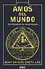 Descargar AMOS DEL MUNDO: UNA HISTORIA DE LAS CONSPIRACIONES