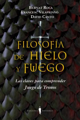 Descargar FILOSOFIA DE HIELO Y FUEGO  LAS CLAVES PARA COMPRENDER JUEGO DE TRONOS
