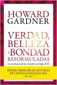 Descargar VERDAD  BELLEZA Y BONDAD REFORMULADAS  LA ENSEñANZA DE LAS VIRTUDES EN EL SIGLO XXI