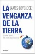 Descargar LA VENGANZA DE LA TIERRA  POR QUE LA TIERRA ESTA REBELANDOSE Y COMO PODEMOS TODAVIA SALVAR A LA HUMANIDAD