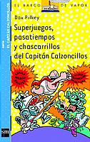 Descargar SUPERJUEGOS PASATIEMPOS Y CHASCARRILLOS DEL CAPITAN CALZONCILLOS