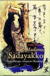 Descargar MADAME SADAYAKO  LA GEISHA QUE CONQUISTO OCCIDENTE