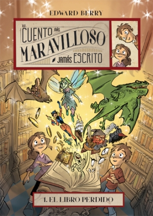 Descargar EL CUENTO MAS MARAVILLOSO JAMAS ESCRITO  1: EL LIBRO PERDIDO