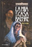 Descargar LA HIJA DE LA CASA BAENRE LIRIEL LA ELFA OSCURA 1