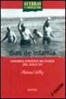 Descargar DIAS DE INFAMIA: GRANDES ERRORES MILITARES DEL SIGLO XX