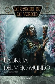 Descargar LA BRUJA DEL VIEJO MUNDO  LA ESPADA DE LA VERDAD 19
