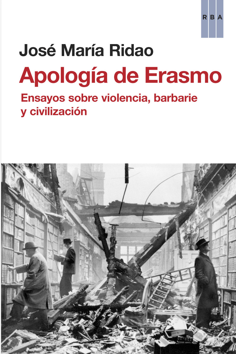 Descargar APOLOGIA DE ERASMO  ENSAYOS SOBRE LA VIOLENCIA  BARBARIE Y CIVILIZACION