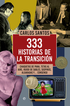 Descargar 333 HISTORIAS DE LA TRANSICION  CHAQUETAS DE PANA  TETAS AL AIRE  RUIDO DE SABLES  SUSPIROS  ALGARADAS Y CONSENSO
