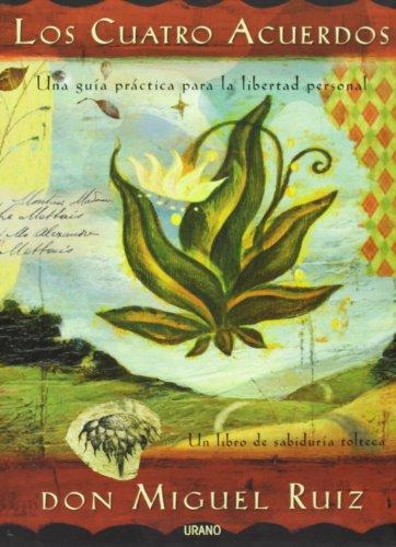Descargar LOS CUATRO ACUERDOS  UNA GUIA PRACTICA PARA LA LIBERTAD PERSONAL