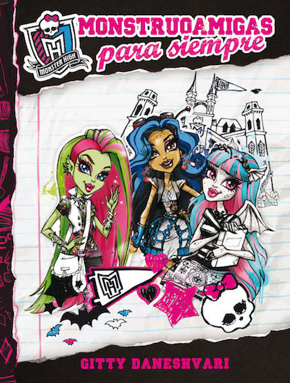 Descargar MONSTER HIGH MONSTRUOAMIGAS PARA SIEMPRE