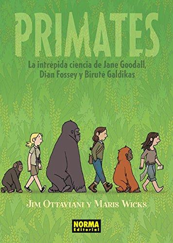 Descargar PRIMATES  LA INTREPIDA CIENCIA DE JANE GOODALL  DIAN FOSSEY Y BIRUTE GALDIKAS