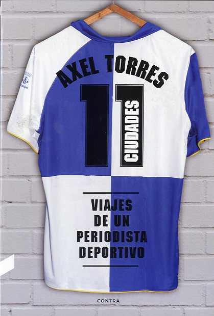 Descargar 11 CIUDADES: VIAJES DE UN PERIODISTA DEPORTIVO