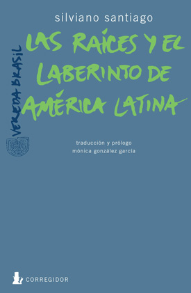 Descargar LAS RAICES Y EL LABERINTO DE AMERICA LATINA