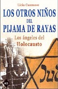 Descargar LOS OTROS NIÑOS DEL PIJAMA DE RAYAS: LOS ANGELES DEL HOLOCAUSTO