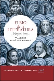 Descargar EL RIO DE LA LITERATURA  DE SUMERIA Y HOMERO A SHAKESPEARE Y CERVANTES