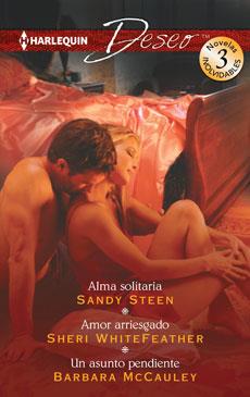 Descargar ALMA SOLITARIA-AMOR ARRIESGADO-UN ASUNTO PENDIENTE