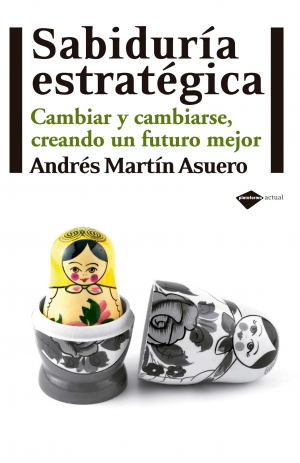 Descargar SABIDURIA ESTRATEGICA  CAMBIAR Y CAMBIARSE  CREANDO UN FUTURO MEJOR