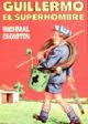 Descargar GUILLERMO  EL SUPERHOMBRE