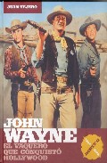Descargar JOHN WAYNE  EL VAQUERO QUE CONQUISTO HOLLYWOOD  PARTE II