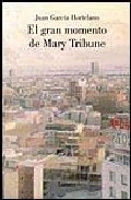 Descargar EL GRAN MOMENTO DE MARY TRIBUNE