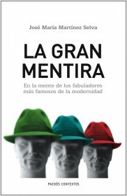 Descargar LA GRAN MENTIRA EN LA MENTE DE LOS FABULADORES MAS FAMOSOS DE LA MODERNIDAD